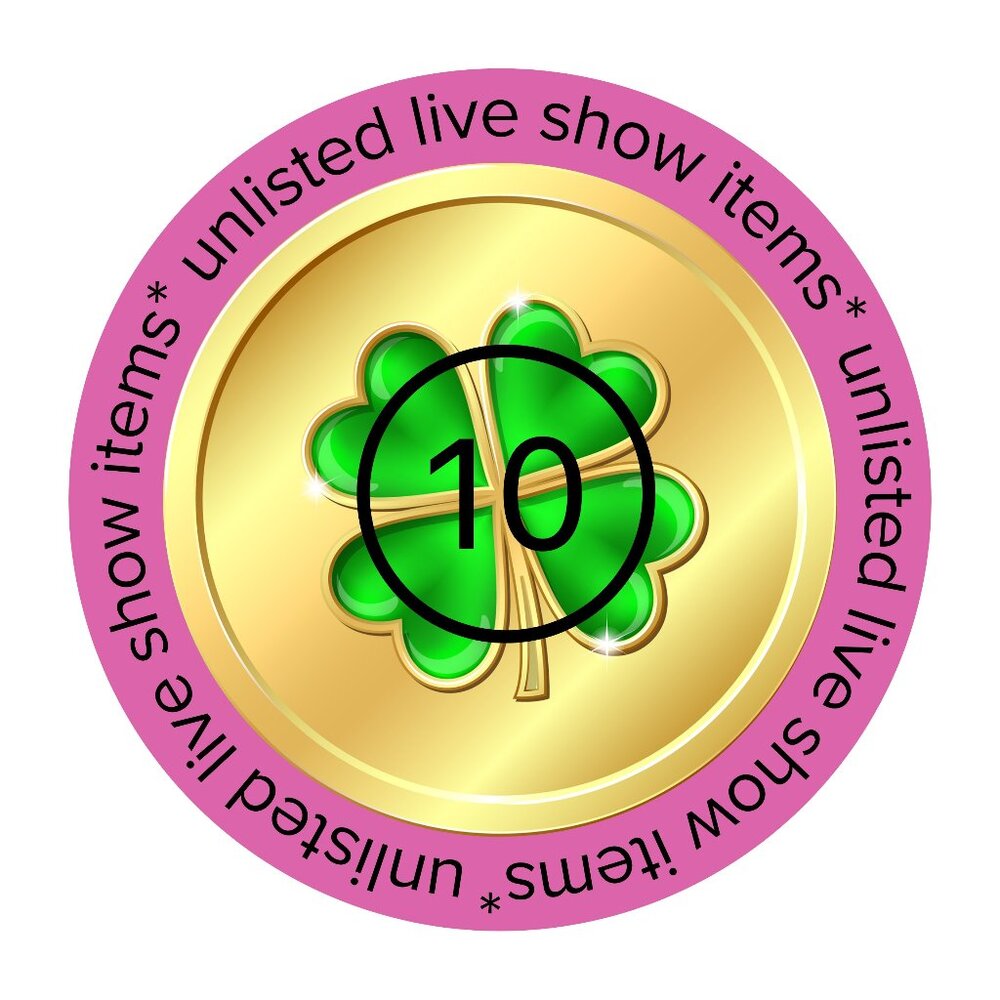 $10 Unlisted Items for live show